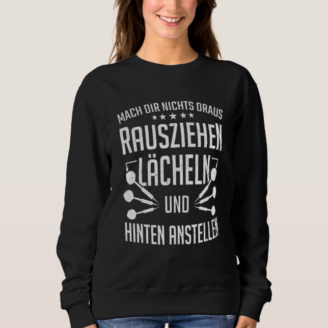 Darts Dart Player Dart Pull Out Smile At The Back Sweatshirt (Front)