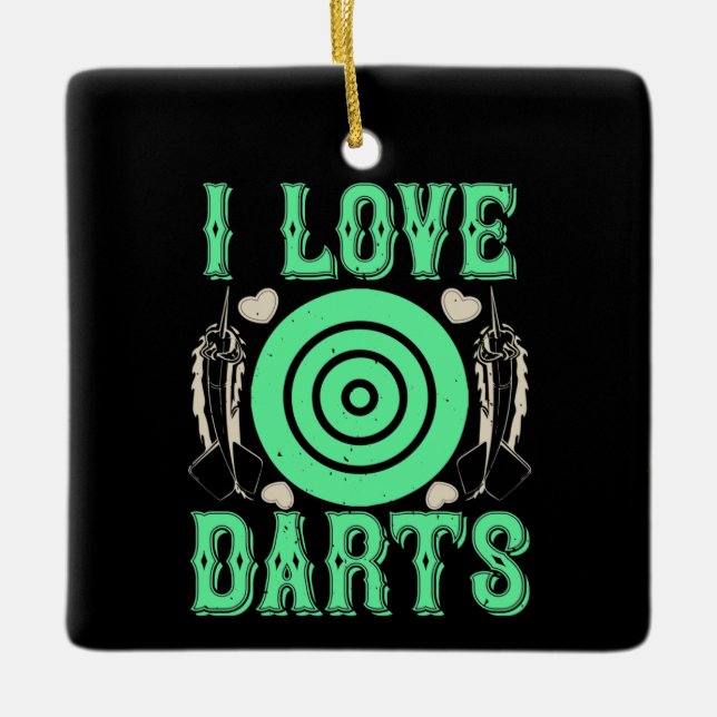 Darts - I Love Darts Ceramic Ornament (Front)