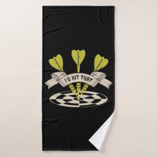 Darts - I'd Hit That Bullseye Bath Towel
