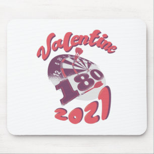 Darts is my Valentine 2021 Mouse Pad