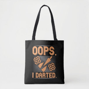 Darts - Oops I Darted Tote Bag