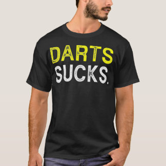Darts Playing Sucks Funny Best Gift Yellow T-Shirt