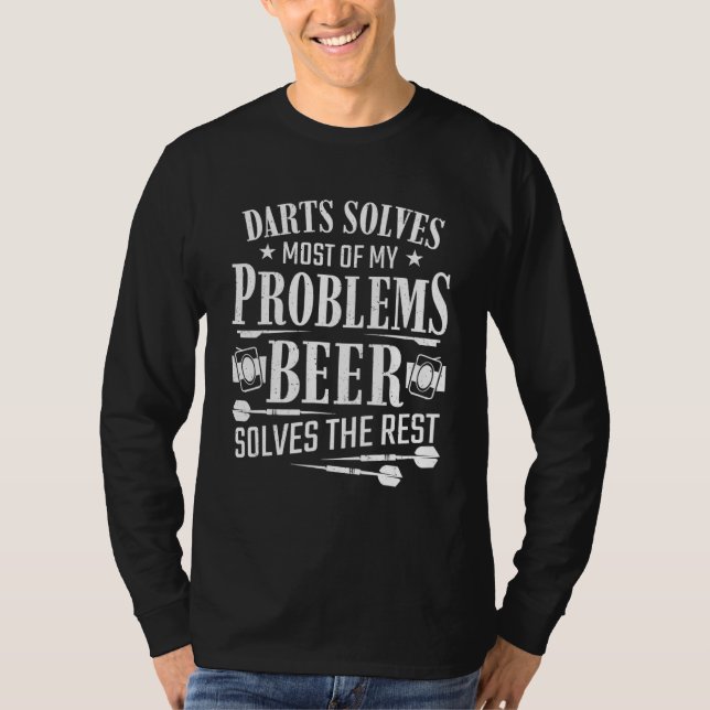 Darts Solves My Problems Men Beer Dartboard Dart P T-Shirt (Front)