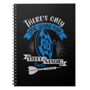 Darts - There's Only One Word For That Magic Darts Notebook