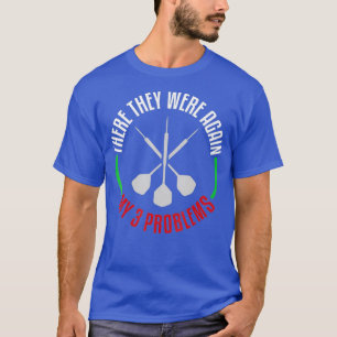 Darts Tshirt Funny Team I Dart Player Present