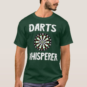 Darts Whisperer Dart Player Bullseye Arrow Game T-Shirt