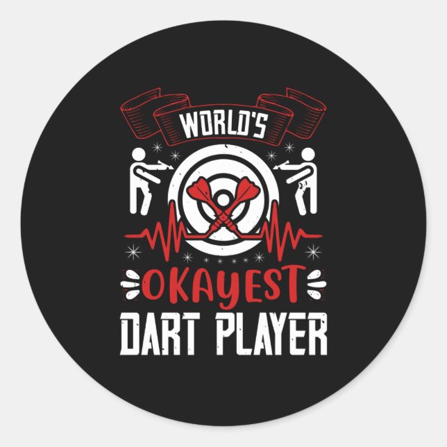 Darts - World's Okayest Dart Player Classic Round Sticker (Front)