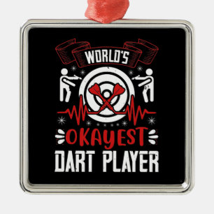 Darts - World's Okayest Dart Player Metal Ornament