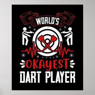 Darts - World's Okayest Dart Player Poster