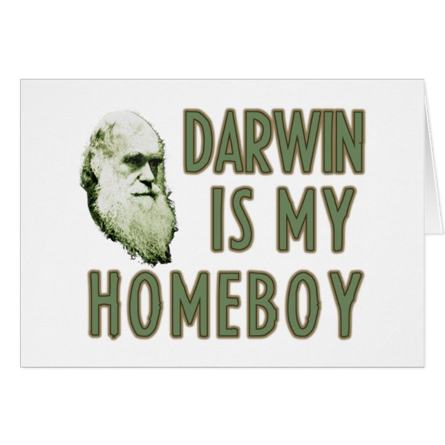 Darwin is my homeboy (Front Horizontal)