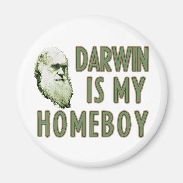 Darwin is my Homeboy Magnet (Front)