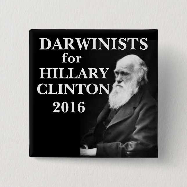 Darwinists for Hillary Clinton 15 Cm Square Badge (Front)