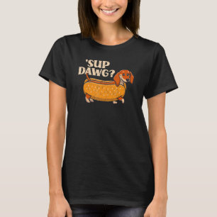 Daschund Cute 'Sup Dawg Wiener Dog Puppy Lover Hot T-Shirt