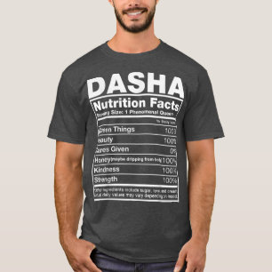 Dasha Nutrition FactsDasha Name Birthday  T-Shirt