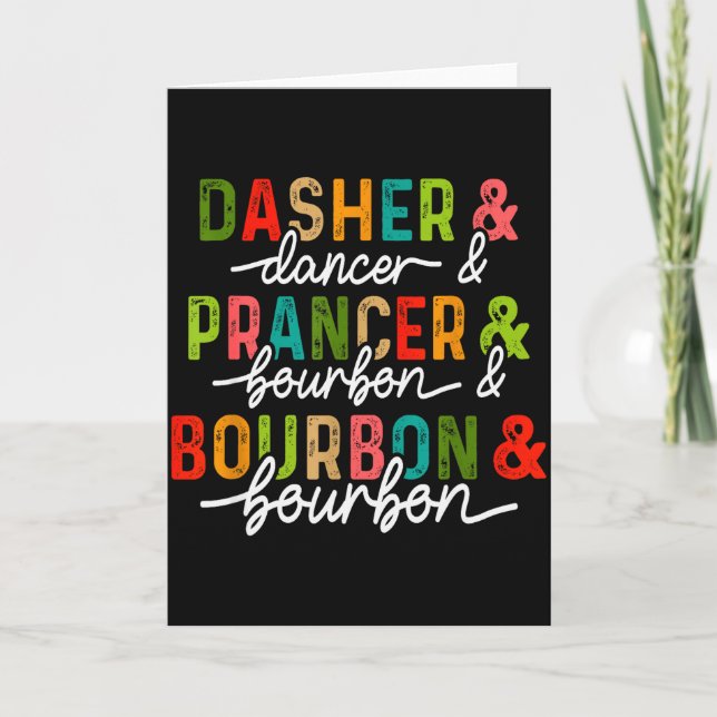 Dasher Dancer Prancer &amp; Bourbon Christmas Holi Card (Front)