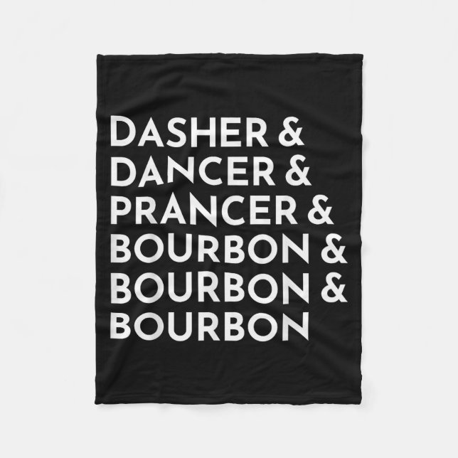 Dasher Dancer Prancer &amp; Bourbon Christmas Holi Fleece Blanket (Front)