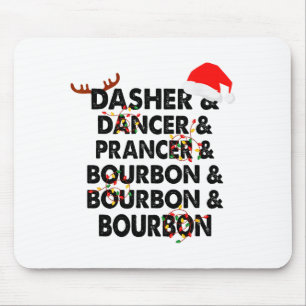 Dasher Dancer Prancer &amp; Bourbon Christmas Holi Mouse Pad