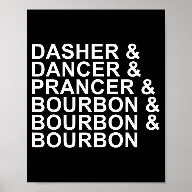 Dasher Dancer Prancer &amp; Bourbon Christmas Holi Poster (Front)