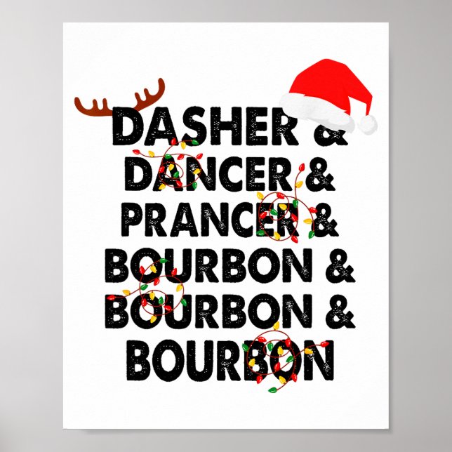 Dasher Dancer Prancer &amp; Bourbon Christmas Holi Poster (Front)