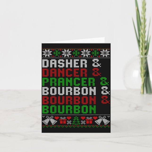 Dasher Dancer Prancer &amp; Bourbon Xmas Holiday U Card (Front)