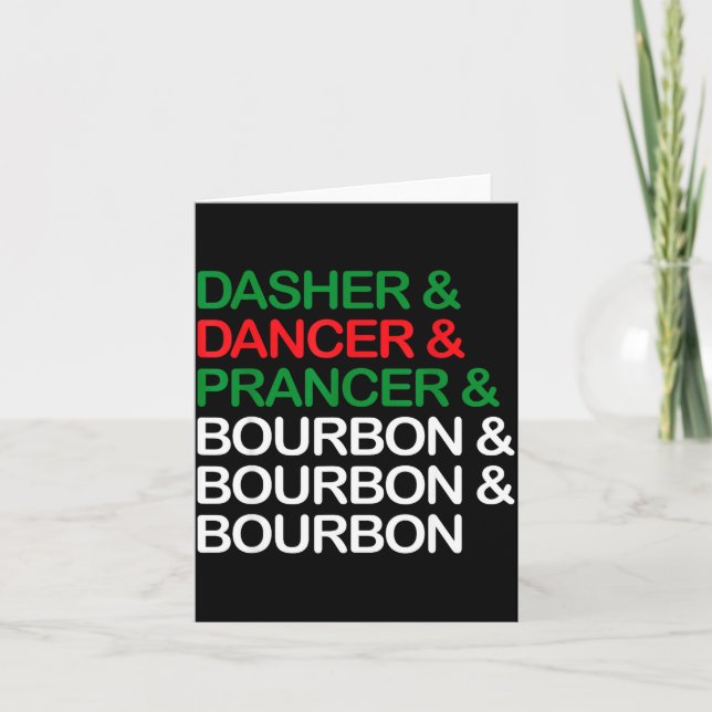 Dasher Dancer Prancer Bourbon Christmas Funny Holi Card (Front)