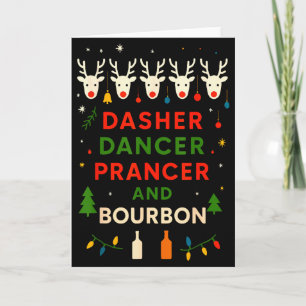 Dasher Dancer Prancer Bourbon Christmas Funny Holi Card