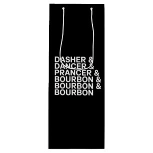 Dasher Dancer Prancer & Bourbon Christmas Holiday  Wine Gift Bag
