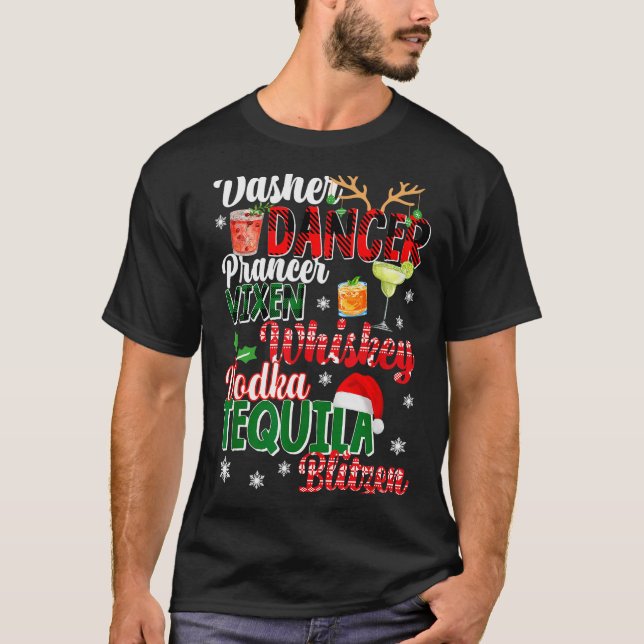 Dasher Dancer Prancer Vixen Moscato Vodka Tequila  T-Shirt (Front)