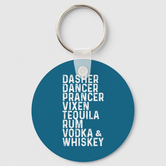 Dasher Dancer Prancer Vixen Tequila Rum Vodka And  Key Ring (Front)