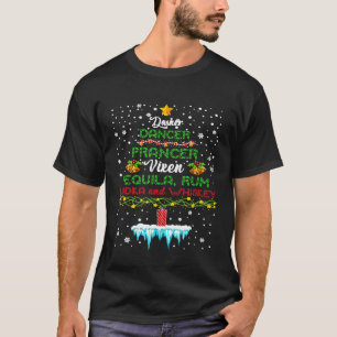 Dasher Dancer Prancer Vixen Tequila Rum Vodka Whis T-Shirt