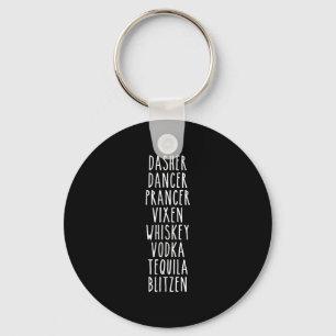 Dasher Dancer Prancer Vixen Whiskey Vodka Tequila Key Ring