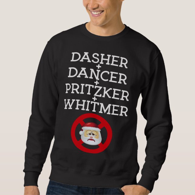 Dasher Dancer Pritzker & Whitmer Christmas  Politi Sweatshirt (Front)
