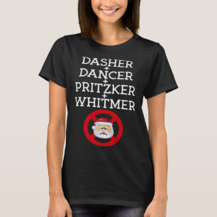 Dasher Dancer Pritzker & Whitmer Christmas Politi T-Shirt
