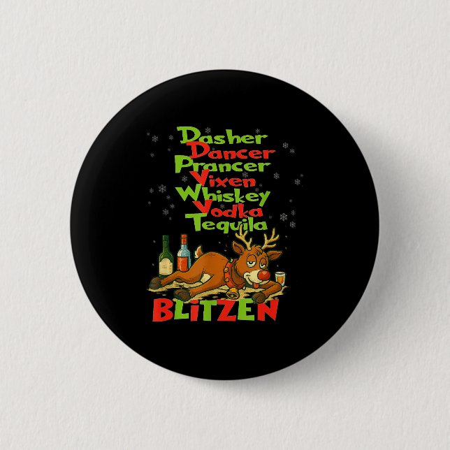 Dasher Dancer Whiskey Vodka Tequila Blitzen Christ 6 Cm Round Badge (Front)
