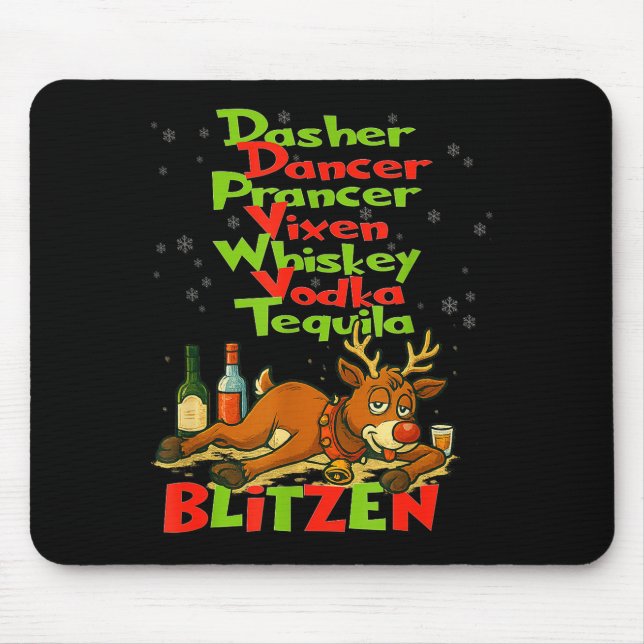 Dasher Dancer Whiskey Vodka Tequila Blitzen Christ Mouse Pad (Front)
