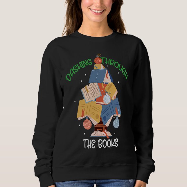 Dashing Books Christmas Xmas Holiday Love Reading Sweatshirt (Front)