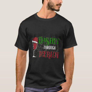 Dashing Through Merlot Xmas Christmas Wine T-Shirt