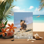 Dashing Thru the Sand Beach Dog Paws Holiday Photo<br><div class="desc">Dashing thru the sand in casual style handwritten script in editable colours,  paw colour is also editable; backer colour is also optional. Add text as desired.</div>