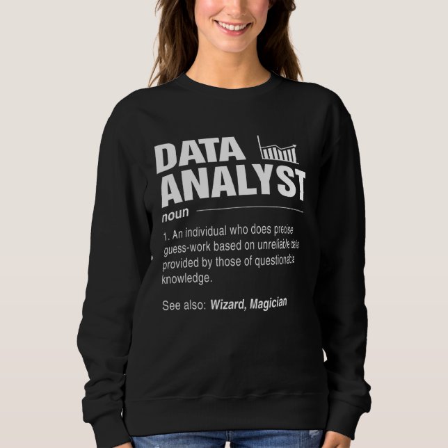 Data Analyst Define Eat Sleep Analyse Data Repeat  Sweatshirt (Front)