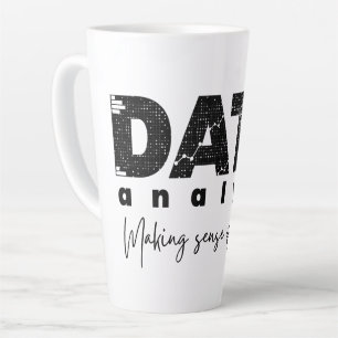 Data Analyst Design – Making Sense of Nonsense Latte Mug
