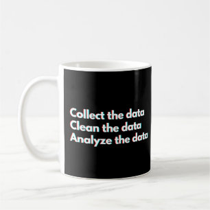 Data Analyst Funny Data Work Saying Coffee Mug