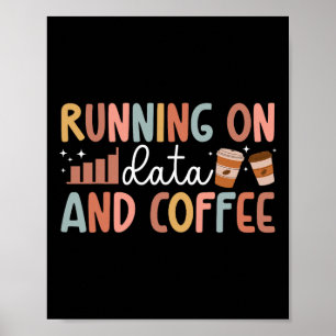 Data And Coffee Sped Teacher Special Education Tea Poster
