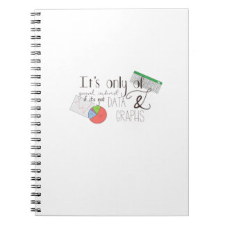 Data and Graphs Funny Quote Notebook