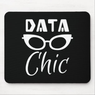 Data Chic Data Science Data World Beautiful Gift T Mouse Pad