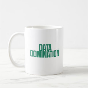 Data Domination Analytical Powerhouse Strategy Coffee Mug