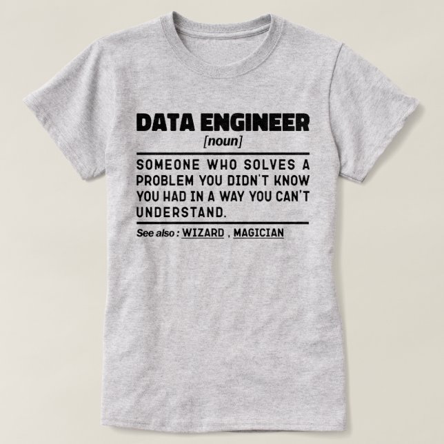 Data Engineer Noun Cool Computing Specialist Funny T-Shirt (Design Front)