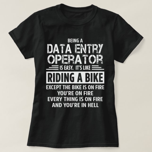 Data Entry Operator T-Shirt (Design Front)