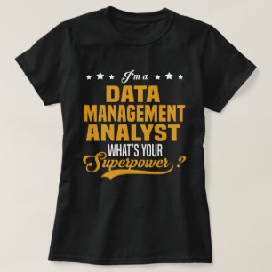 Data Management Analyst T-Shirt