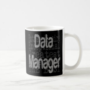 Data Manager Extraordinaire Coffee Mug