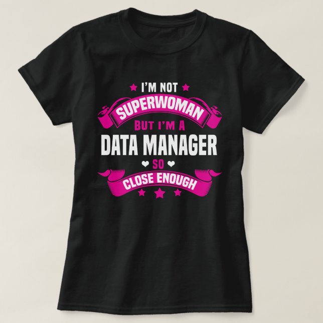 Data Manager T-Shirt (Design Front)